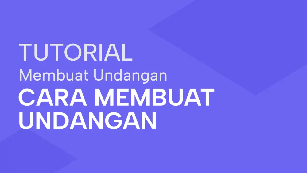 Cara Membuat Undangan